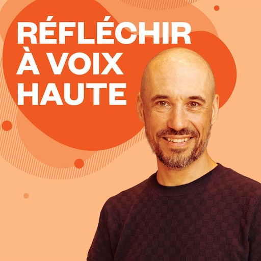 Réfléchir à voix haute podcast artwork